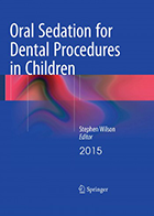 کتاب Oral Sedation for Dental Procedures in Children - نویسنده Stephen Wilson
