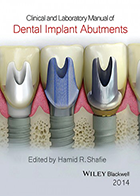 کتاب Clinical and Laboratory Manual of Dental Implant Abutments - نویسنده Hamid R  Shafie