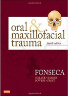 کتاب Oral and Maxillofacial Trauma _ تألیف Raymond J. Fonseca - H. Dexter Barber - Michael P. Powers