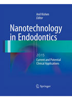 کتاب Nanotechnology in Endodontics -  نویسنده  Anil Kishen