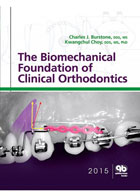 کتاب The Biomechanical Foundation of Clinical ORTHODONTICS  -  نویسنده  Charles J. Burstone ، Kwangchul Choy 