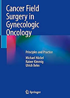 دانلود رایگان کتاب Cancer Field Surgery in Gynecologic Oncology: Principles and Practice جراحی میدانی سرطان در انکولوژی زنان: اصول و عمل