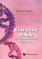 دانلود کتاب Everyday RNA: The Future of RNA Medicine آینده پزشکی RNA