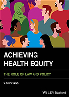 دانلود کتاب Achieving Health Equity: The Role of Law and Policy
